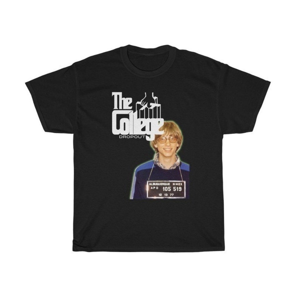 The Godfather The College Dropout Shirt Bill Gates Mugshot T Shirt